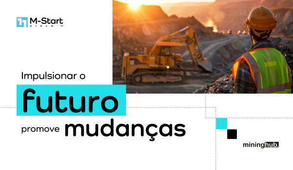 M-Start 11: Transformando o Futuro da Mineração por Meio da Inovação Aberta